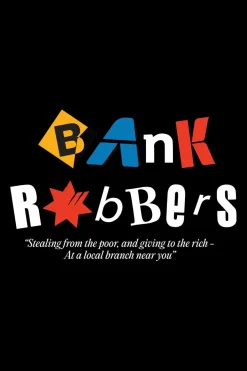 Bank Robbers