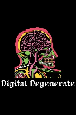 Digital Degenerate