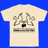 Make Love, Not War
